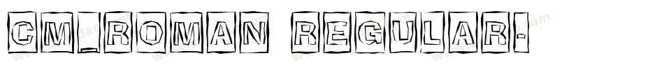 CM_Roman Regular字体转换